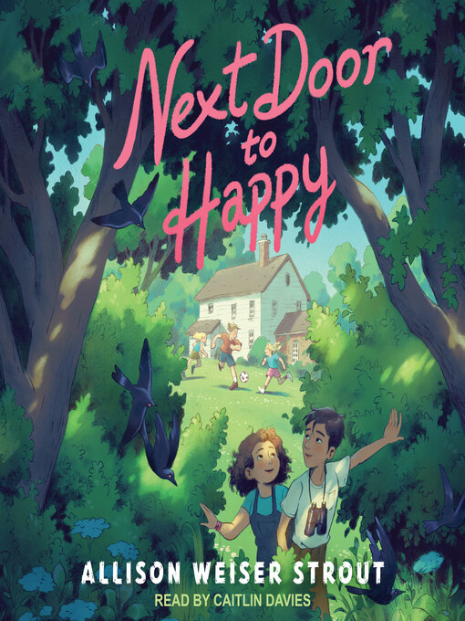 Title details for Next Door to Happy by Allison Weiser Strout - Available